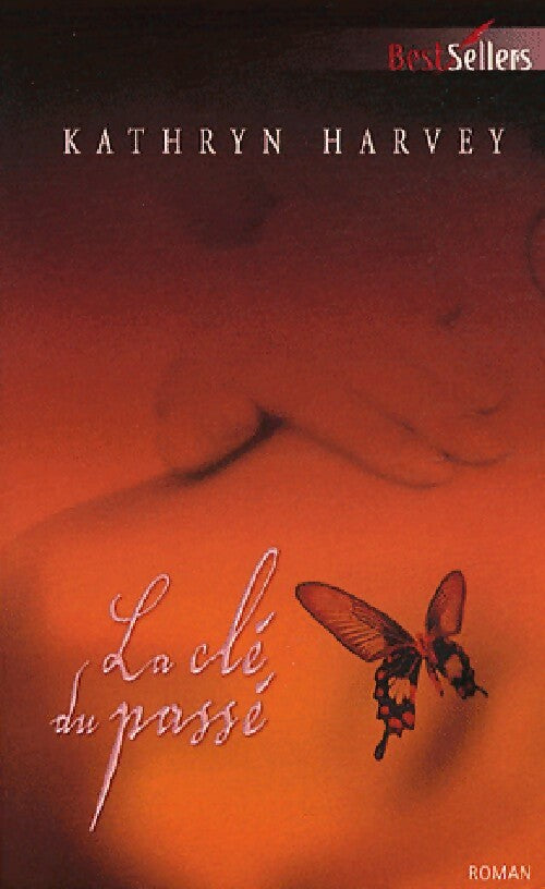Livrenpoche : La clé du passé - Kathryn Harvey - Livre