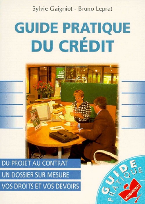 Livrenpoche : Guide pratique du crédit - Bruno Leprat, Sylvie Gaigniot - Livre