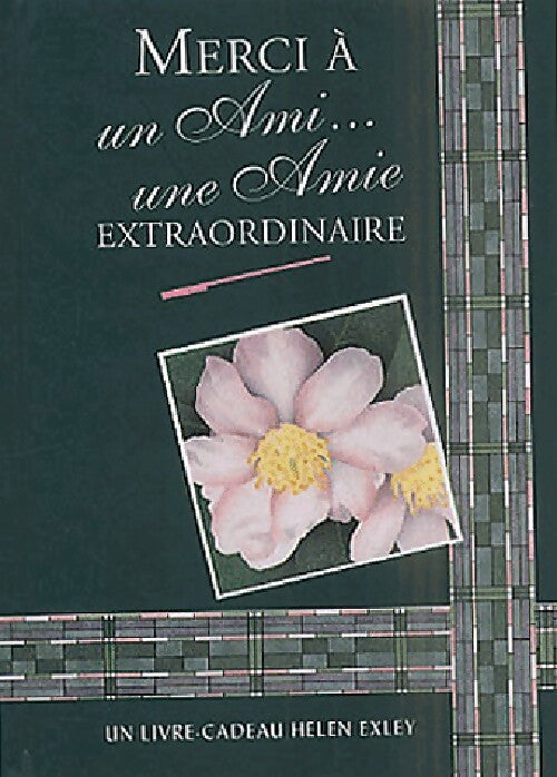 Livrenpoche : Merci à une amie extraordinnaire - Helen Exley - Livre