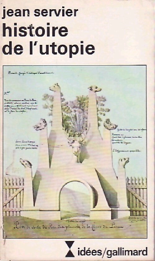 Histoire de l'utopie - Jean Servier - Livre