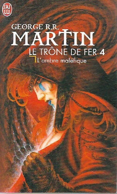 Livrenpoche : Le trône de fer Tome IV : L'ombre maléfique - George R.R. Martin - Livre