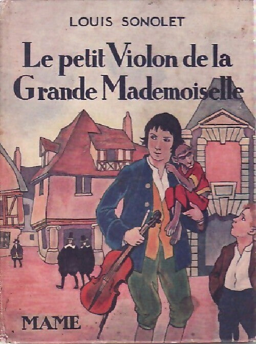 Livrenpoche : Le petit violon de la Grande Mademoiselle - Louis Sonolet - Livre