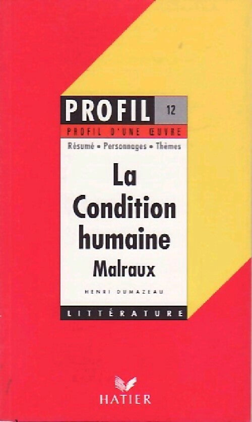 La condition humaine (extraits) - André Malraux -  Profil - Livre