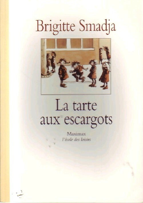Livrenpoche : La tarte aux escargots - Brigitte Smadja - Livre