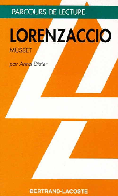 Lorenzaccio - Alfred De Musset -  Parcours de Lecture - Livre