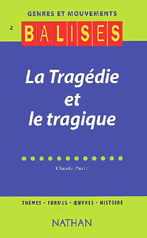 La tragédie et le tragique - Claude Puzin -  Balises - Livre