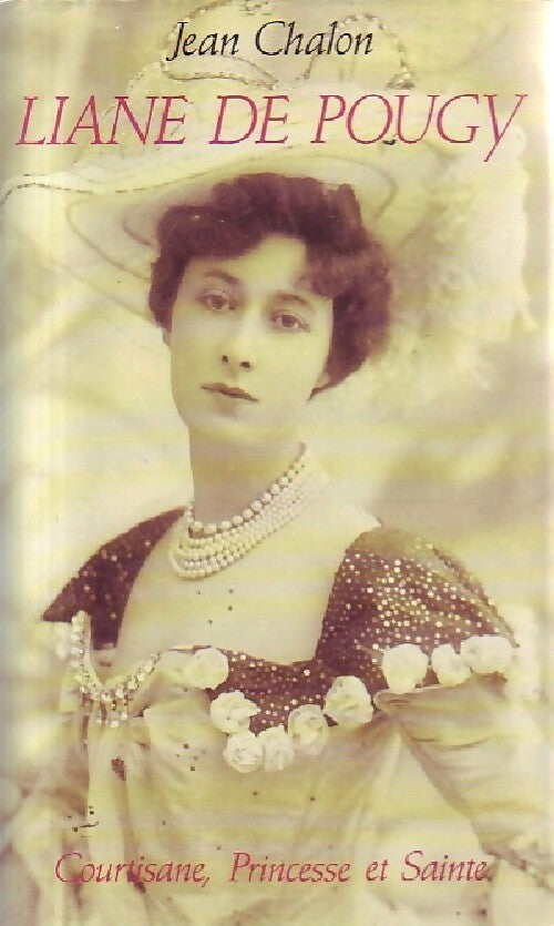 Livrenpoche : Liane de Pougy - Jean Chalon - Livre