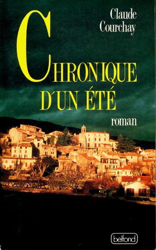 Livrenpoche : Chronique d'un été - Claude Courchay - Livre