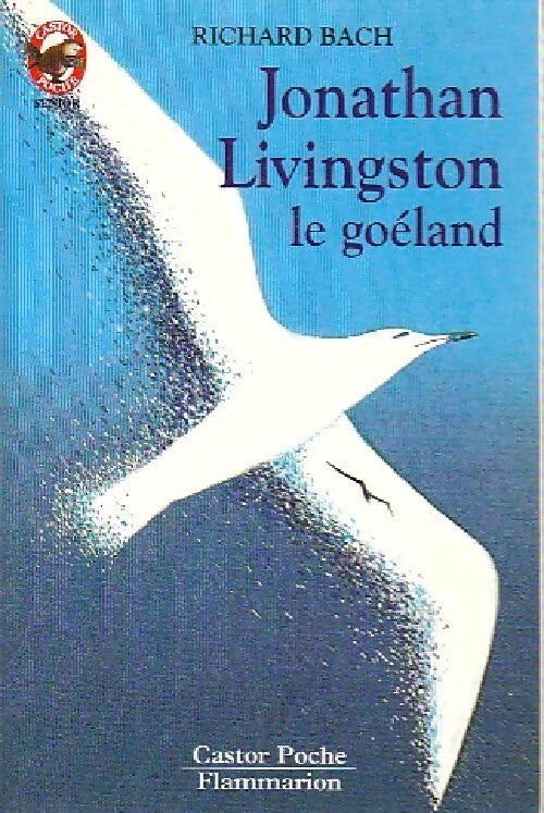 Jonathan Livingston le goéland - Richard Bach -  Castor Poche - Livre