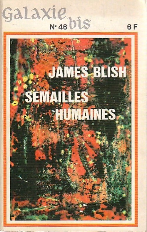 Livrenpoche : Semailles humaines - James Blish - Livre