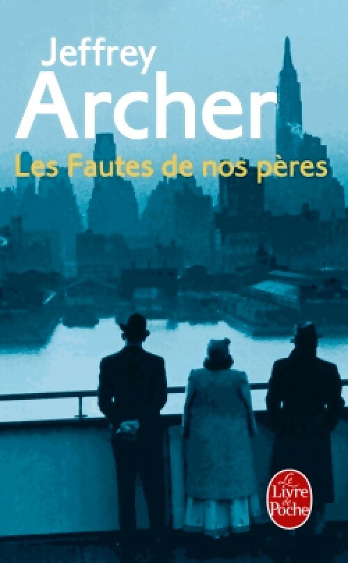 Livrenpoche : Les fautes de nos pères - Jeffrey Archer - Livre
