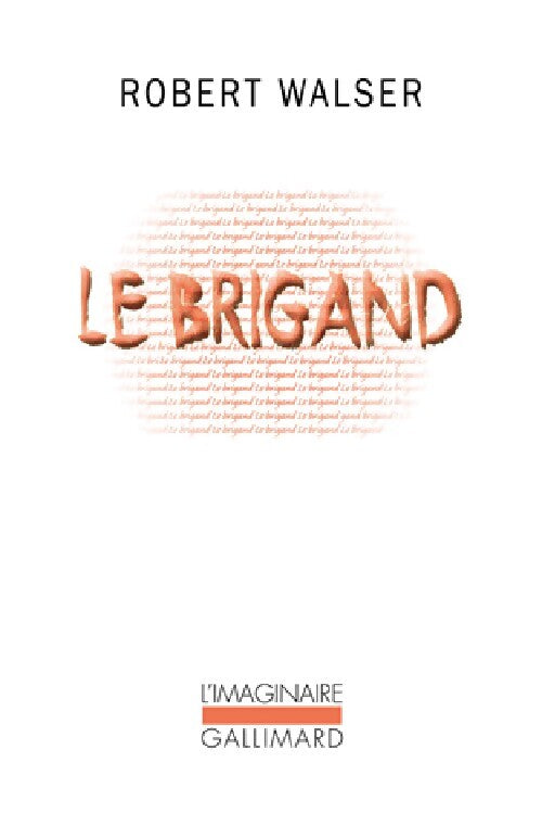 Le brigand - Robert Walser - Livre