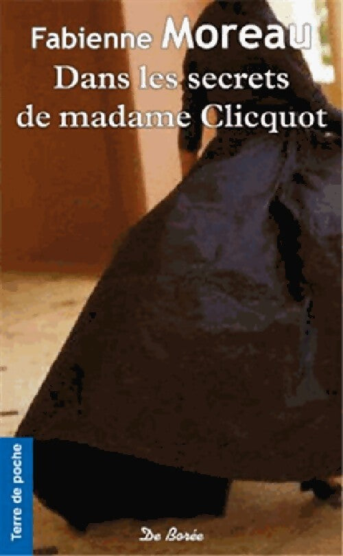 Dans les secrets de madame Clicquot - Fabienne Moreau - Livre
