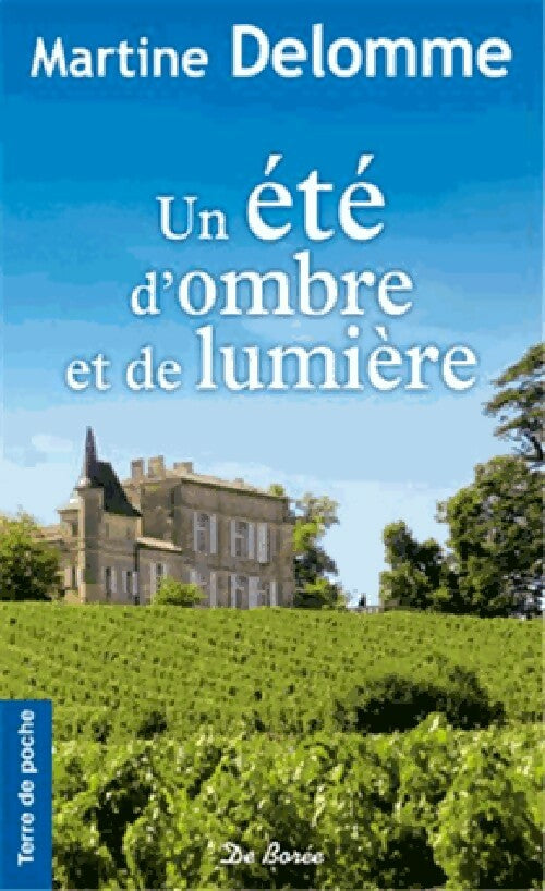 Livrenpoche : Un été d'ombre et de lumière - Martine Delomme - Livre