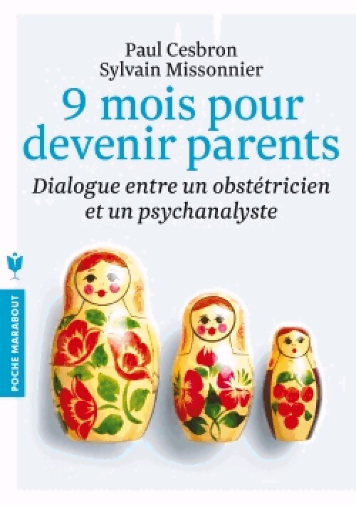 9 Mois pour devenir parents - Sylvain Missonnier, Paul Cesbron - Livre