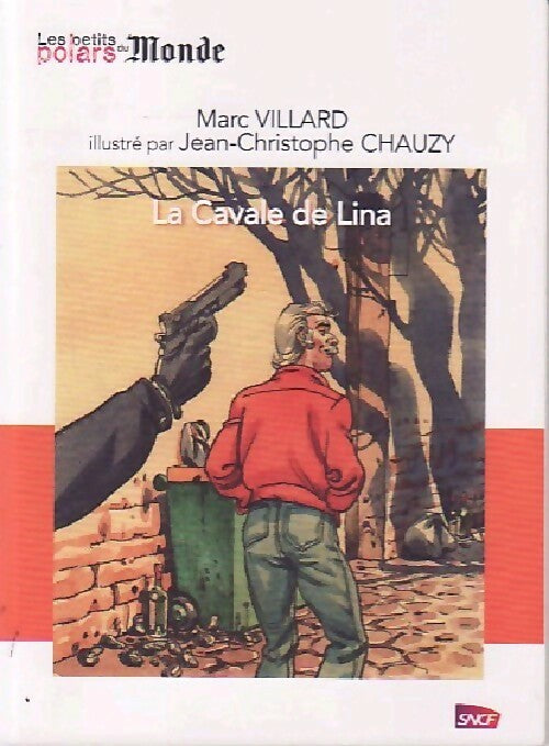 La cavale de Lina - Marc Villard -  Les petits polars - Livre