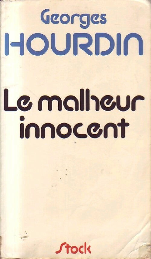 Livrenpoche : Le malheur innocent - Georges Hourdin - Livre