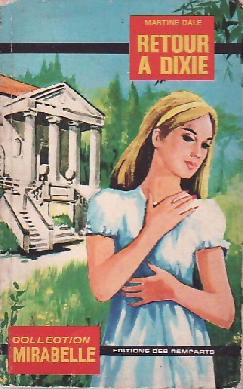 Livrenpoche : Retour à Dixie - Martine Dale - Livre