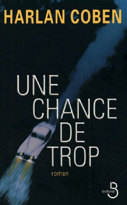 Livrenpoche : Une chance de trop - Harlan Coben - Livre