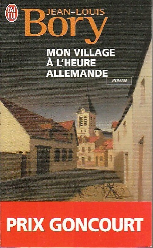 Livrenpoche : Mon village à l'heure allemande - Jean-Louis Bory - Livre