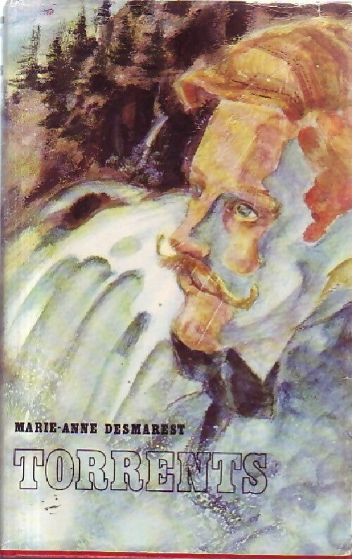 Livrenpoche : Le cycle de torrents Tome I : Torrents - Marie-Anne Desmarest - Livre