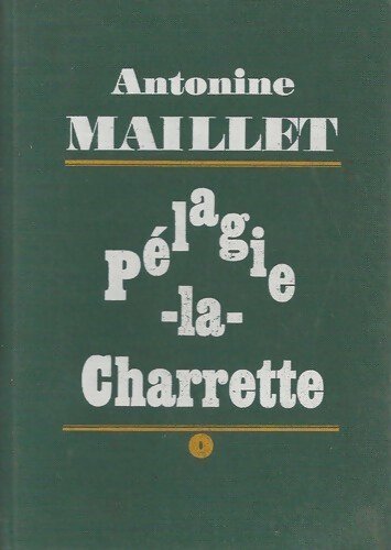 Livrenpoche : Pélagie-la-Charrette - Antonine Maillet - Livre