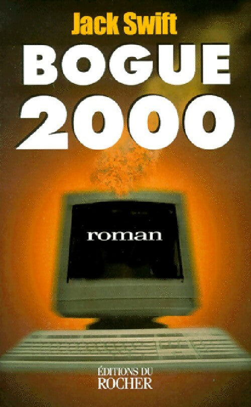 Livrenpoche : Bogue 2000 - Jack Swift - Livre