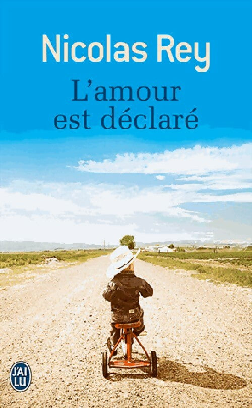 Livrenpoche : L'amour est déclaré - Nicolas Rey - Livre
