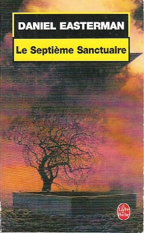Livrenpoche : Le septième sanctuaire - Daniel Easterman - Livre