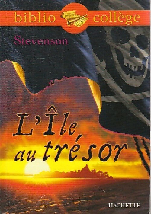 L'île au trésor - Stevenson Robert Louis -  BiblioCollège - Livre