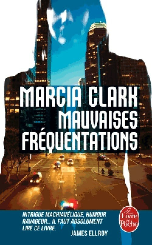 Livrenpoche : Mauvaises fréquentations - Marcia Clark - Livre