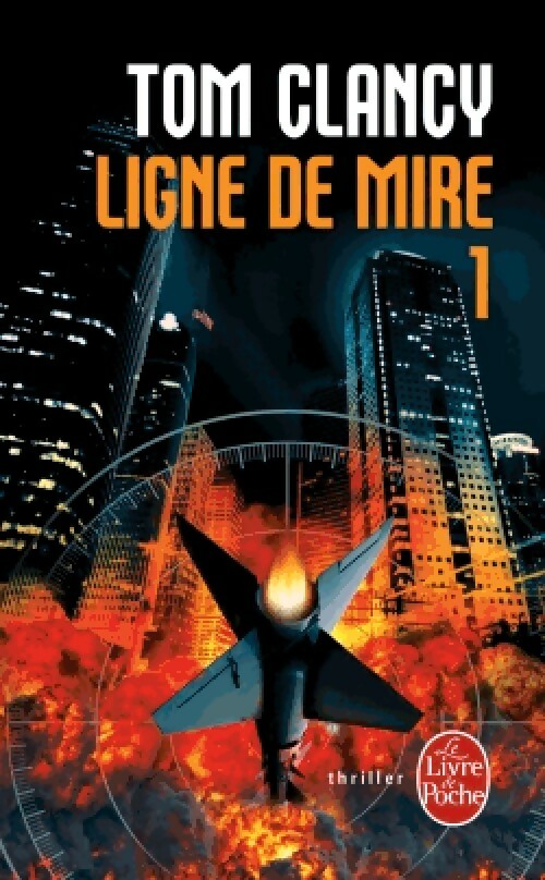 Livrenpoche : Ligne de mire Tome I - Tom Clancy - Livre