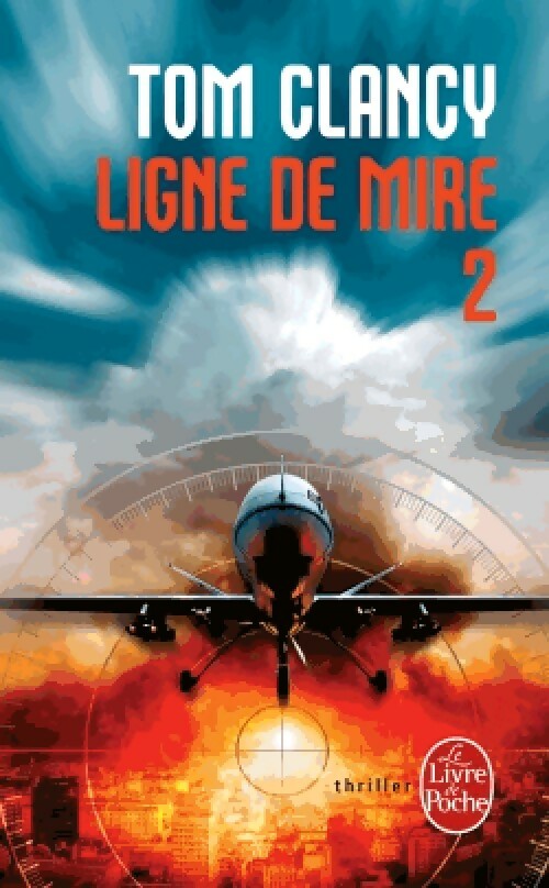 Livrenpoche : Ligne de mire Tome II - Tom Clancy - Livre