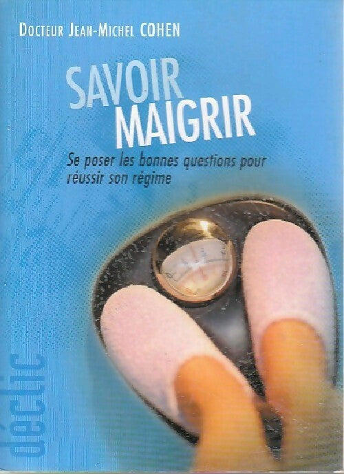 Livrenpoche : Savoir maigrir - Jean-Michel Cohen - Livre