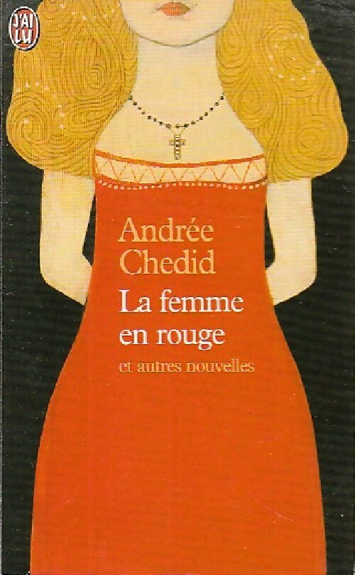 Livrenpoche : La femme en rouge et autres nouvelles - Andrée Chedid - Livre
