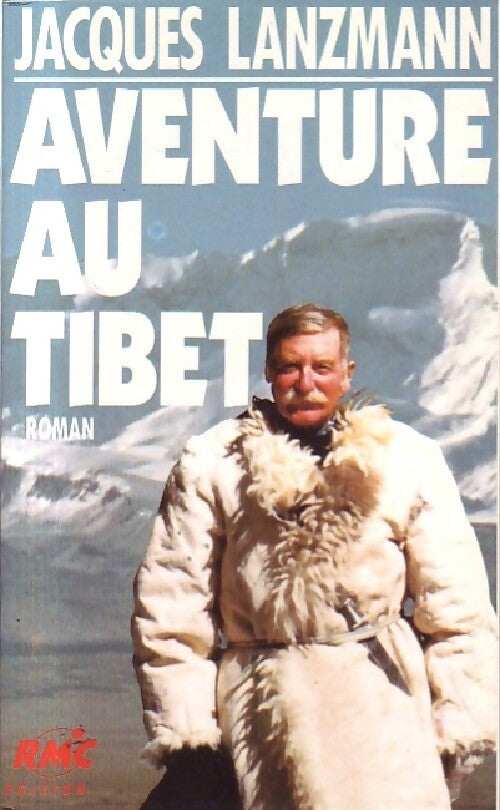 Livrenpoche : Aventure au Tibet - Jacques Lanzmann - Livre