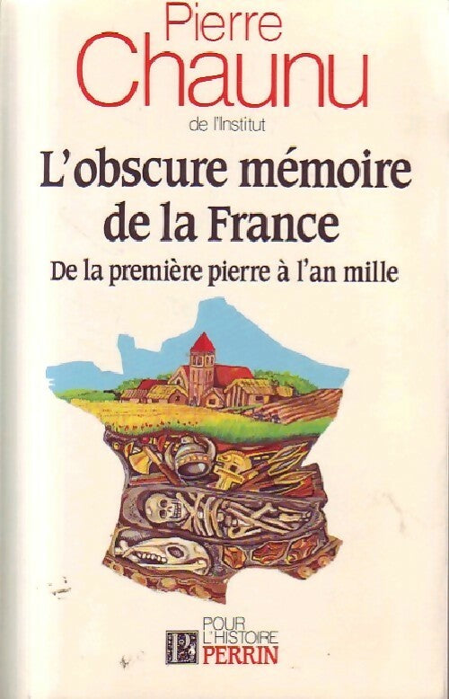 Livrenpoche : L'obscure mémoire de la France - Pierre Chaunu - Livre