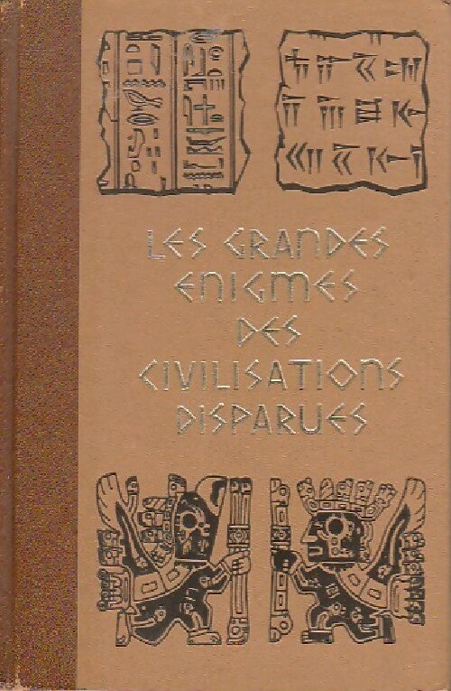 Livrenpoche : Les grandes énigmes des civilisations disparues Tome II - Paul Ulrich - Livre