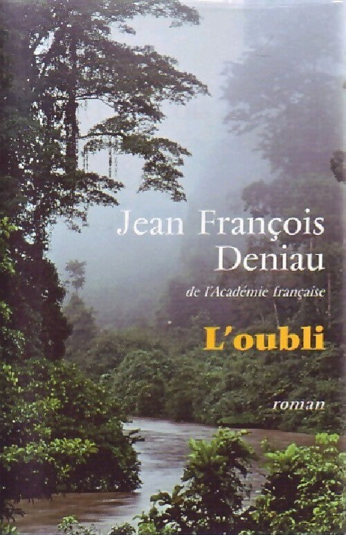 Livrenpoche : L'oubli - Jean-François Deniau - Livre