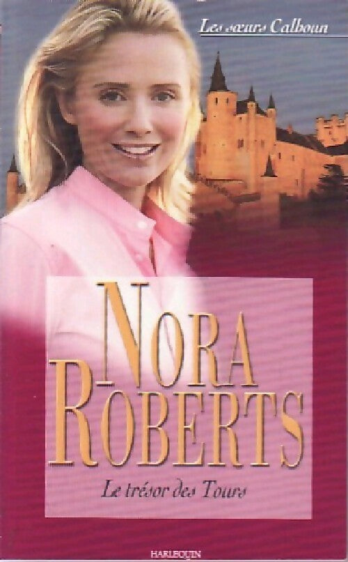 Le trésor des tours - Nora Roberts - Livre