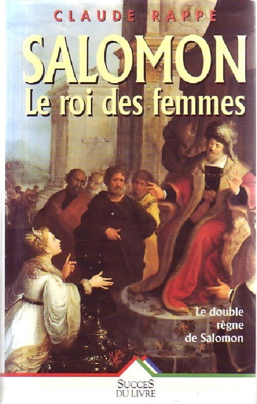 Livrenpoche : Salomon, le roi des femmes - Claude Rappe - Livre