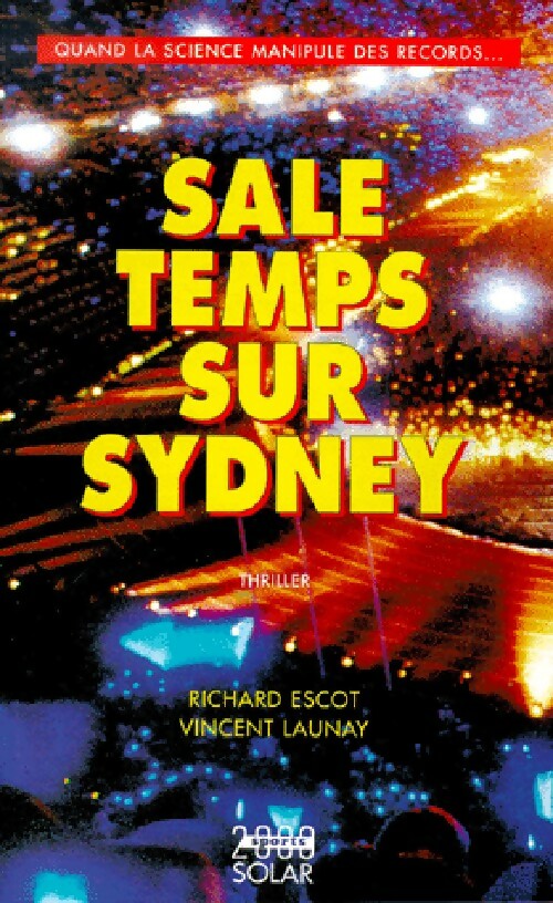 Livrenpoche : Sale temps sur Sydney - Richard Escot, Vincent Launay - Livre