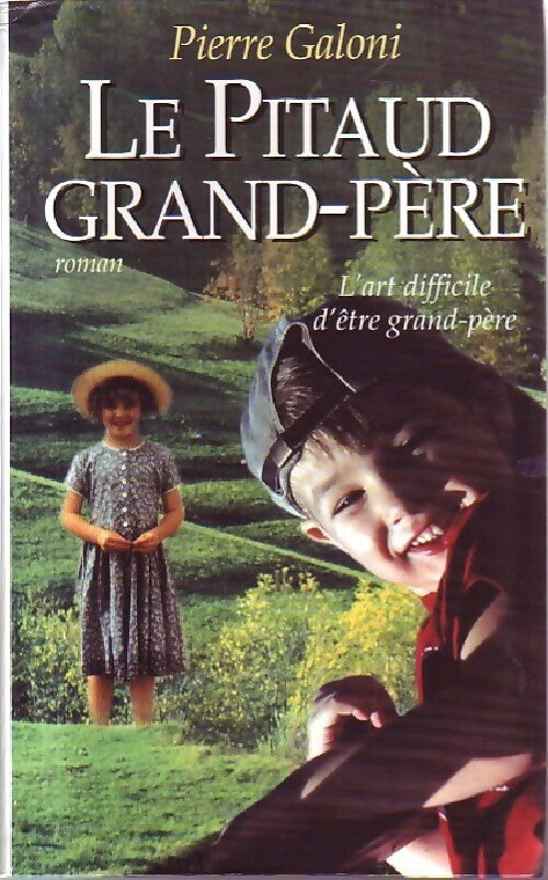 Livrenpoche : Le pitaud grand-père - Pierre Galoni - Livre
