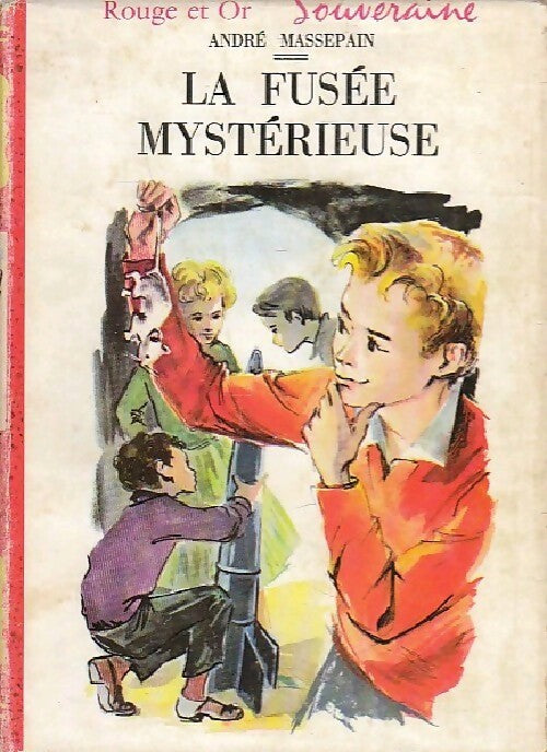 Livrenpoche : La fusée mystérieuse - André Massepain - Livre