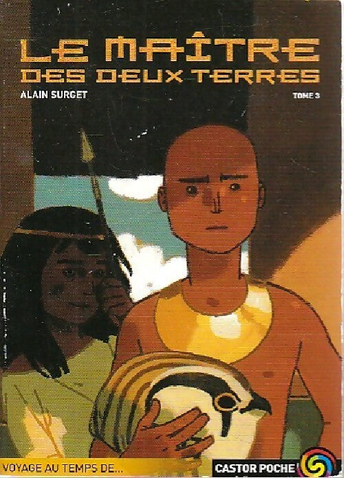 Livrenpoche : Le maître des Deux Terres Tome III  - Alain Surget - Livre