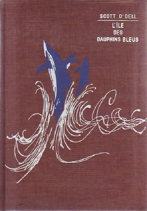 Livrenpoche : L'île des dauphins bleus - Scott O'Dell - Livre