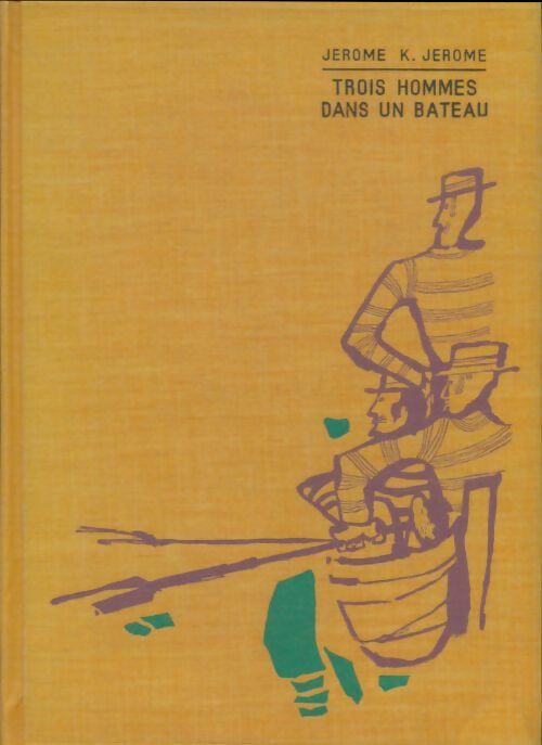 Livrenpoche : Trois hommes dans un bateau - Jérome K Jérome - Livre