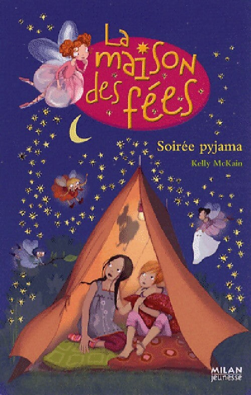 Livrenpoche : La maison des fées Tome V : Soirée pyjama - Kelly McKain - Livre