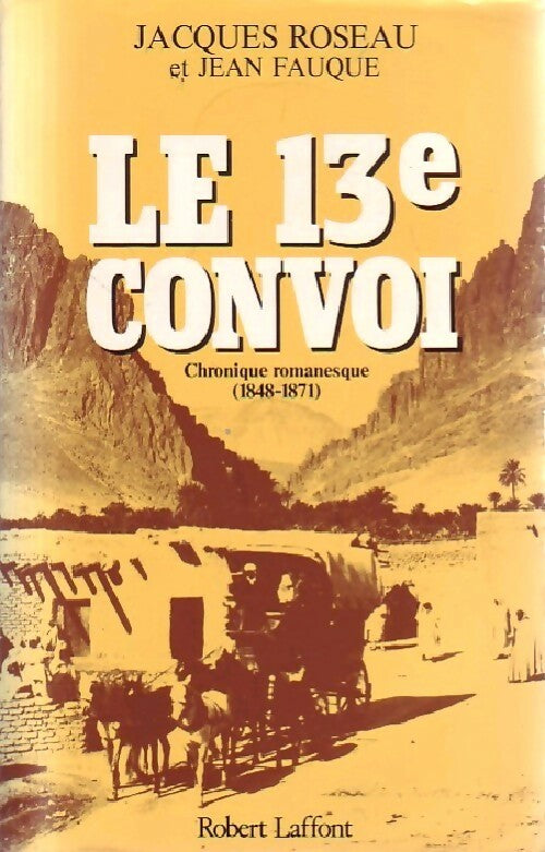 Livrenpoche : Le 13e convoi - Jacques Roseau, Jean Fauque - Livre
