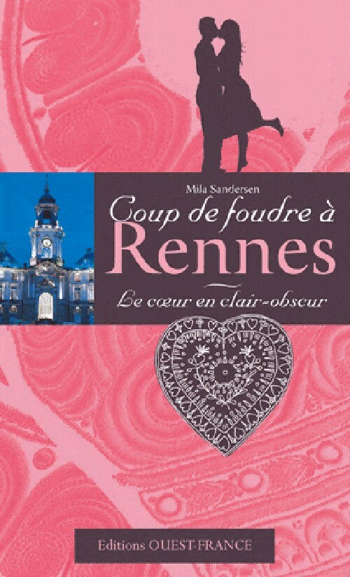 Livrenpoche : Coup de foudre à Rennes : Le coeur en clair-obscur - Mila Sandersen - Livre